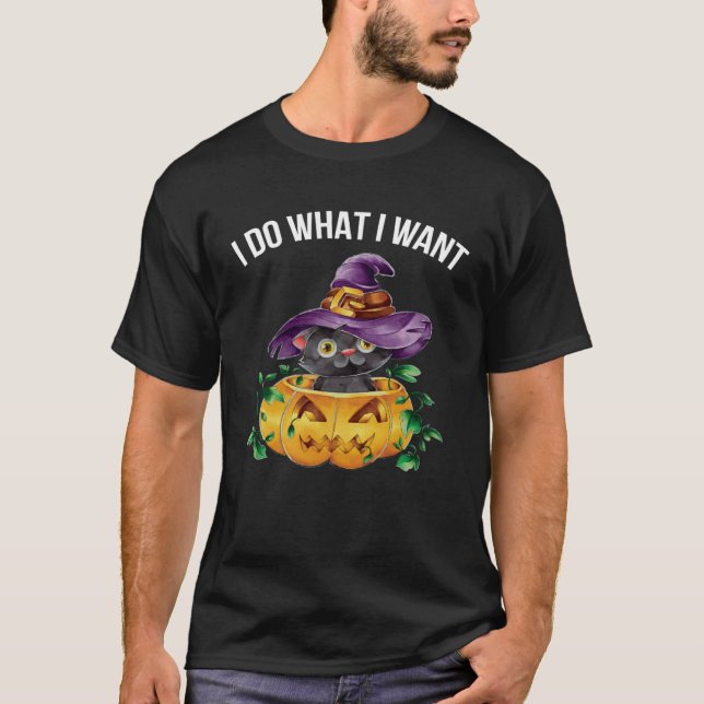 Cute Happy Halloween Kitten Cat I Do What I Want T-Shirt (Vorderseite)