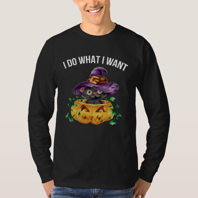 Cute Happy Halloween Kitten Cat I Do What I Want T-Shirt (Vorderseite)