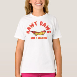  Cute Hawt Dawg I Need a Vacation Retro Cartoon Ho T-Shirt
