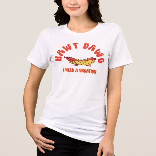 Cute Hawt Dawg I Need a Vacation Retro Cartoon Ho Tri-Blend Shirt (Vorderseite)