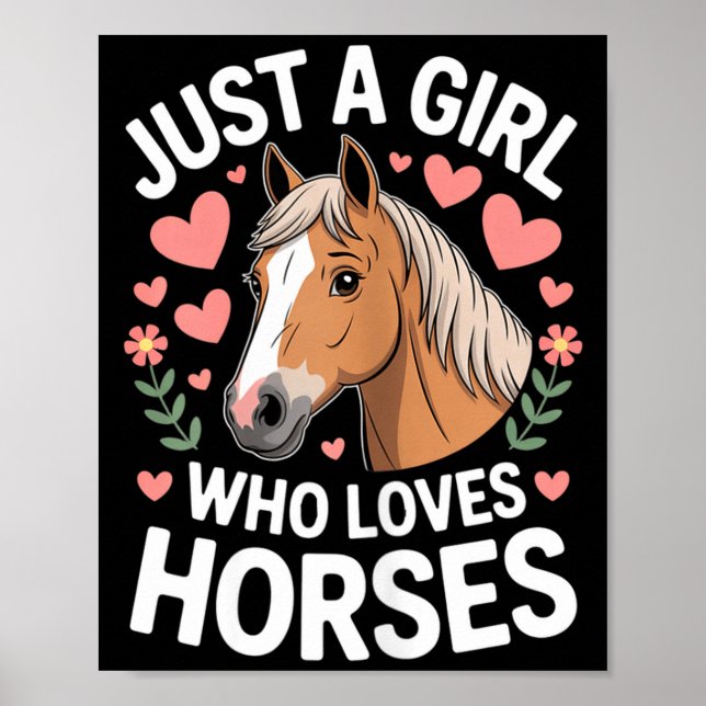 Cute Horse Girl Just A Girl Who Loves Horses Lover Poster (Vorne)