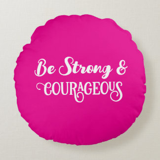 Cute Hot Pink Strong and Courageous Simple Rundes Kissen