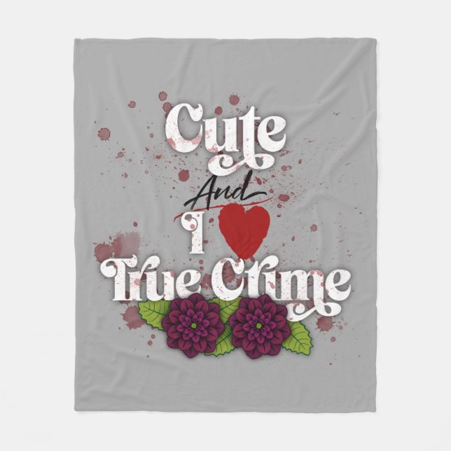 Cute & I ❤️ True Crime!–Black Dahlia Flower Design Fleecedecke (Vorderseite)
