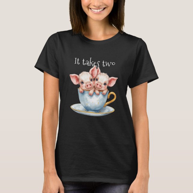 Cute It Takes Two Teacup Twin Piglets T-Shirt (Vorderseite)