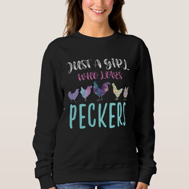 Cute Just a Girl Who Love Peckers Chicken Poultry Sweatshirt (Vorderseite)
