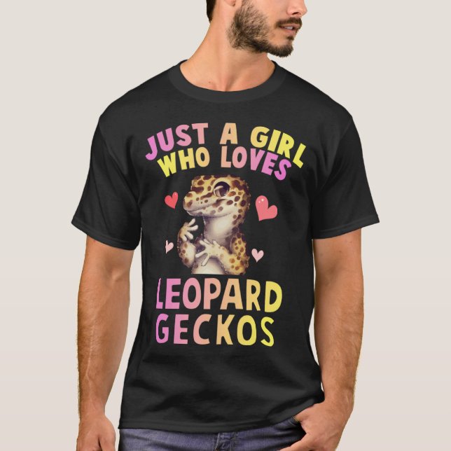 Cute Just A Girl Who Loves Leopard Geckos Lizard R T-Shirt (Vorderseite)