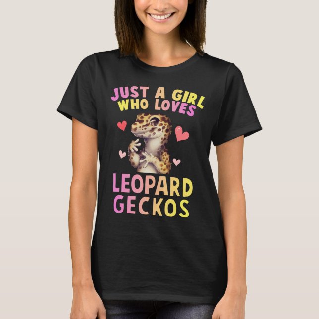 Cute Just A Girl Who Loves Leopard Geckos Lizard R T-Shirt (Vorderseite)