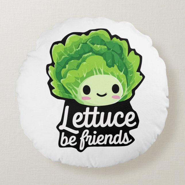 Cute Kawaii Lettuce – “Lettuce Be Friends” Rundes Kissen (Vorderseite)