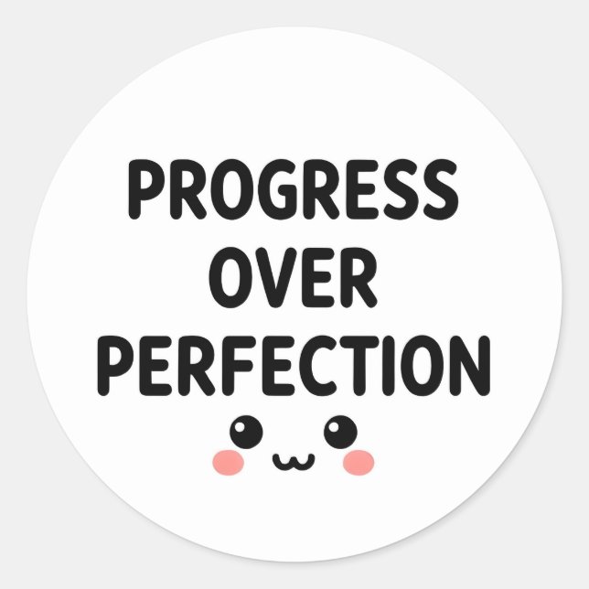 Cute Kawaii Progress Over Perfection Round Sticker (Vorderseite)