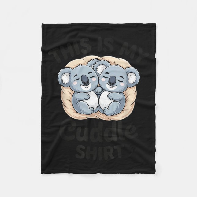 Cute Koalas Snuggle Animal Lover This Is My Cuddle Fleecedecke (Vorderseite)