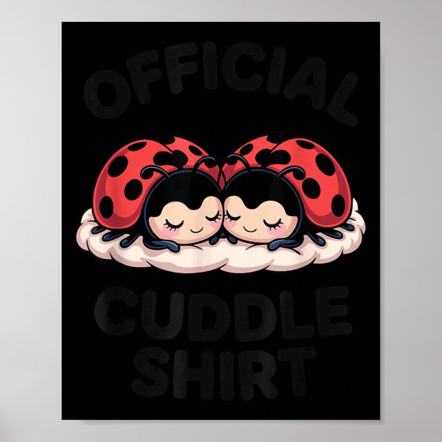 Cute Ladybug Love Cuddle  Poster (Vorne)