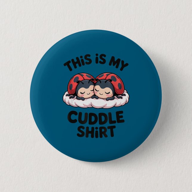Cute Ladybugs Couple This Is My Cuddle  Button (Vorderseite)