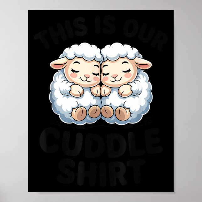 Cute Lamb Couple This Is Our Cuddle  Poster (Vorne)