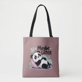 Cute Lazy Panda – “Maybe Later” Relaxing Panda
