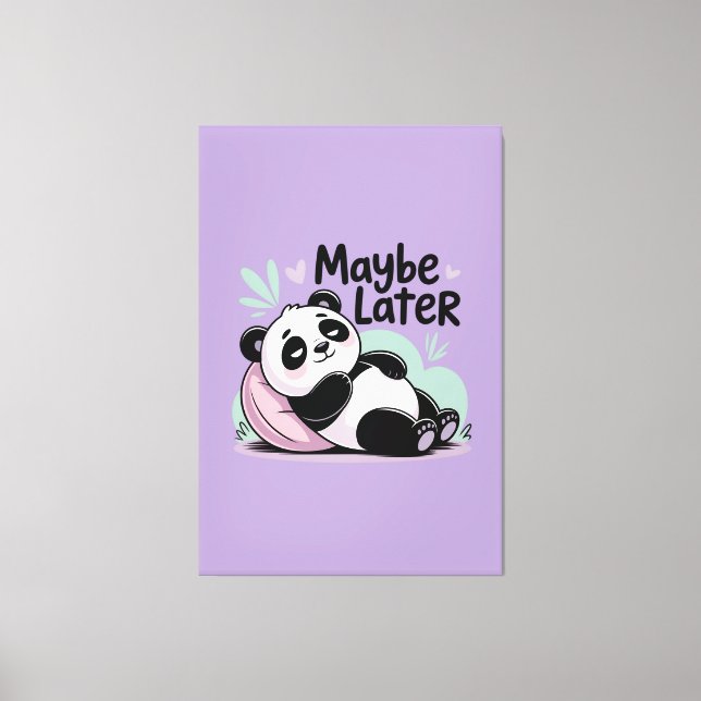 Cute Lazy Panda – “Maybe Later” Relaxing Panda Leinwanddruck (Vorderseite)