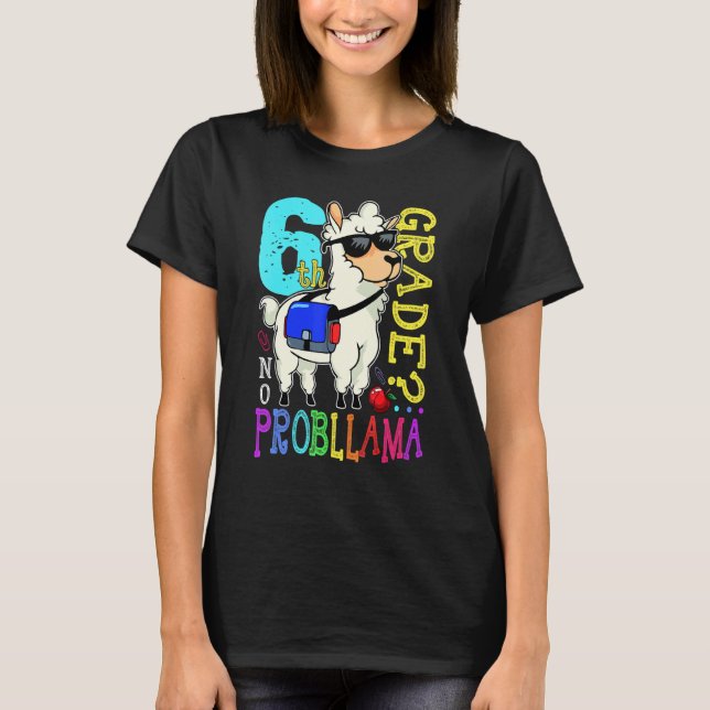 Cute Llama Team 6th Grade Back To School No Probll T-Shirt (Vorderseite)