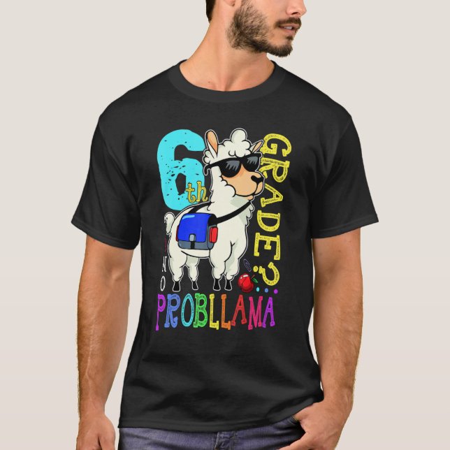 Cute Llama Team 6th Grade Back To School No Probll T-Shirt (Vorderseite)