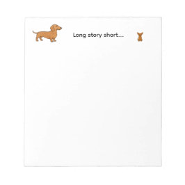 Cute Long Story Short Dachshund Chihuahua Dog Notizblock