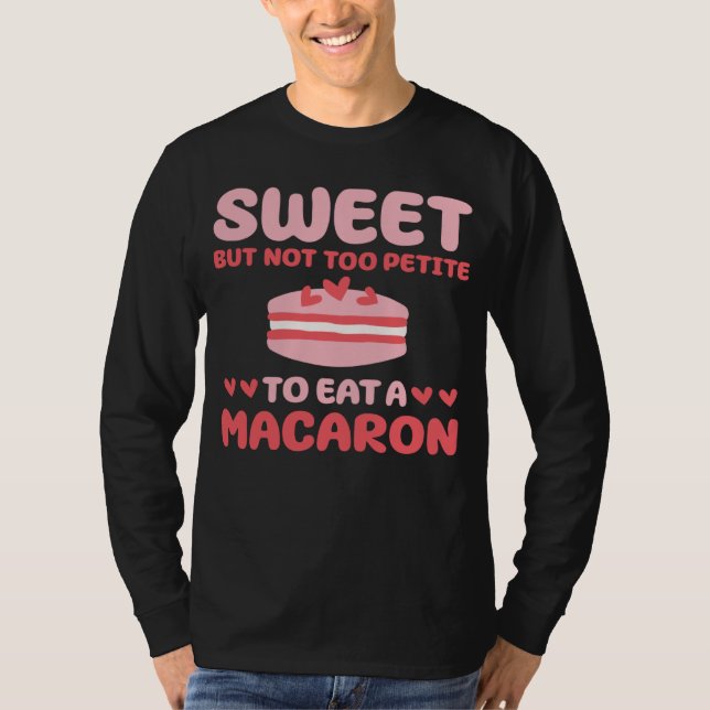 Cute Macaron Lover Costume French Pastry T-Shirt (Vorderseite)