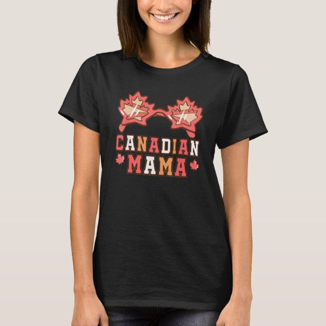 Cute Maple Leaf Sunglasses Canada Day Canadian Mam T-Shirt (Vorderseite)