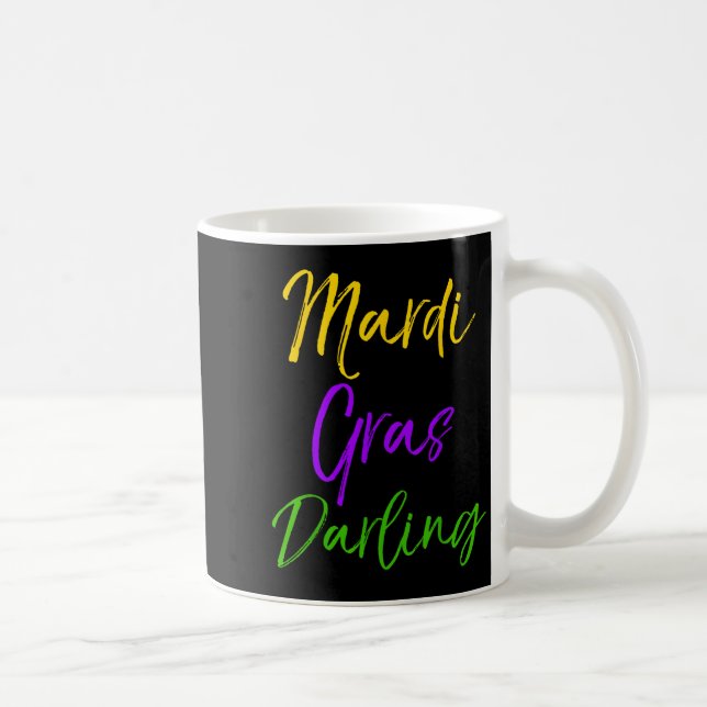Cute Mardi Gras Quote For Girls Gift Mardi Gras Da Kaffeetasse (Rechts)