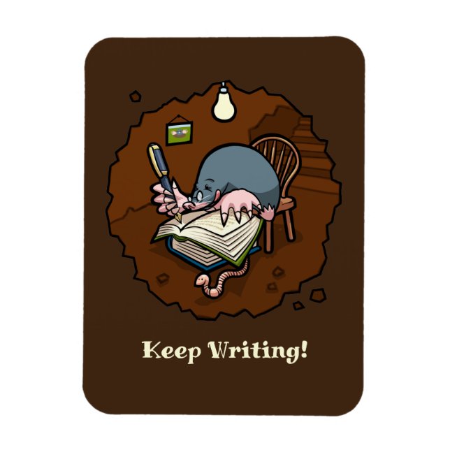 Cute Mole Keep Writing! Motivational Cartoon Magnet (Vertikal)