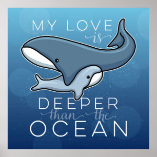 Cute Mom and Baby Whale, Love is Deeper than Ocean Poster