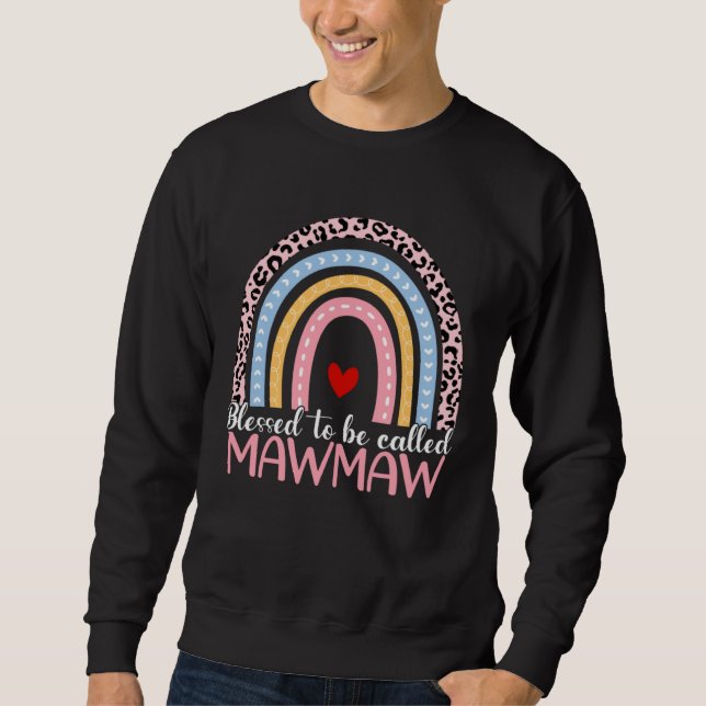 Cute Mother s Day Blessed To Be Called Mawmaw Rain Sweatshirt (Vorderseite)