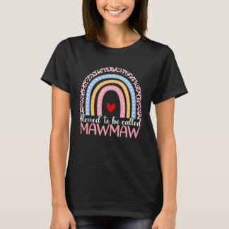 Cute Mother s Day Blessed To Be Called Mawmaw Rain T-Shirt