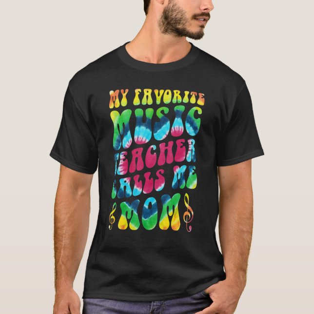 Cute My Favorite Music Teacher Calls Me Mom Music  T-Shirt (Vorderseite)