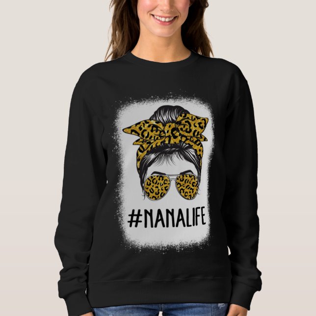 Cute Nanalife Bleached  Grandma Life Leopard Messy Sweatshirt (Vorderseite)