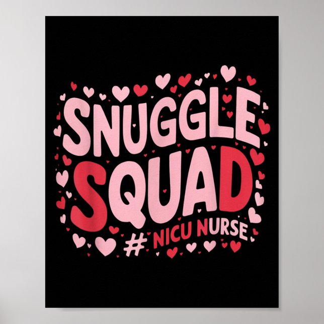Cute Nicu Nurse Valentines Day Snuggle Squad Neona Poster (Vorne)