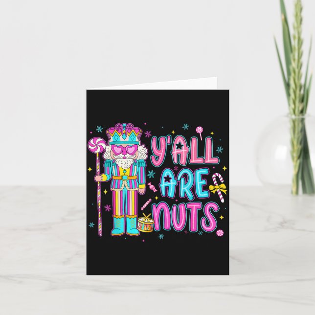 Cute Nutcracker Family Xmas Pajamas Y'all Are Nuts Karte (Vorderseite)