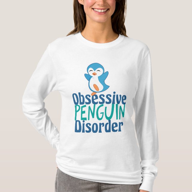 Cute Obsessive Penguin Disorder T-Shirt (Vorderseite)