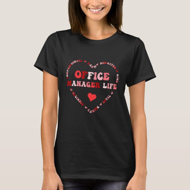 Cute Office Manager Life Valentines Day Heart T-Shirt (Vorderseite)