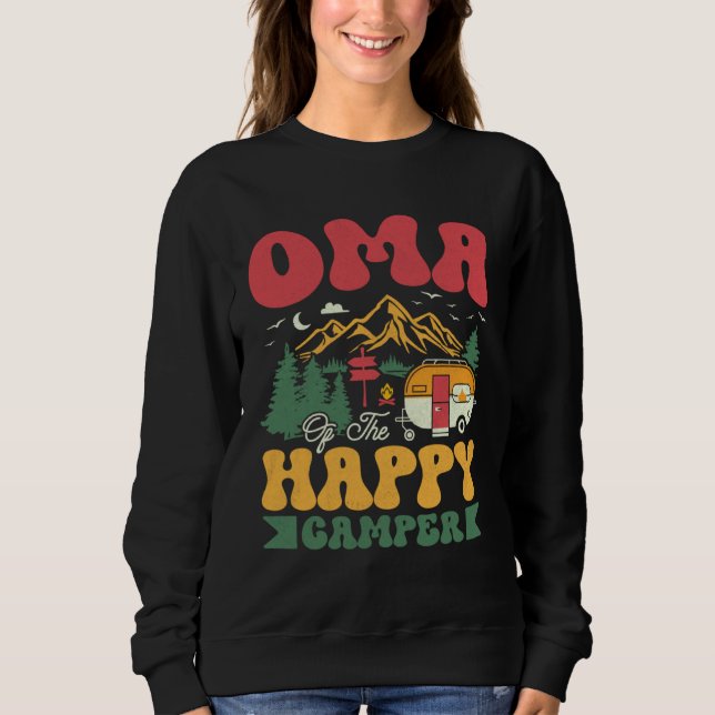 Cute Oma Of The Happy Camper Groovy Camping Trip Sweatshirt (Vorderseite)