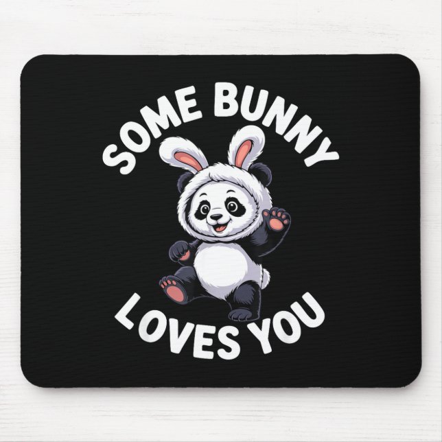 Cute Panda Bunny Easter Some Bunny Loves You  Mousepad (Vorne)