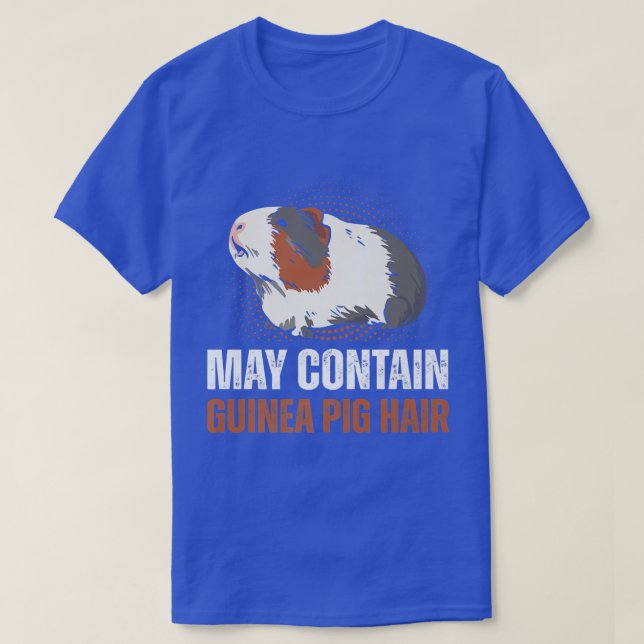 Cute Pet Lover May Contain Guinea Pig Hair  T-Shirt (Design vorne)