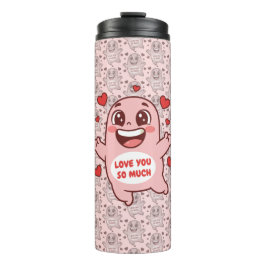 Cute Pink Monster Love You So Much Art Thermosbecher