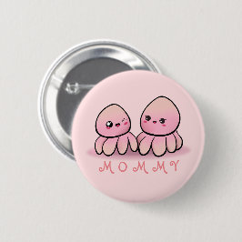 cute pink octopus mother  button