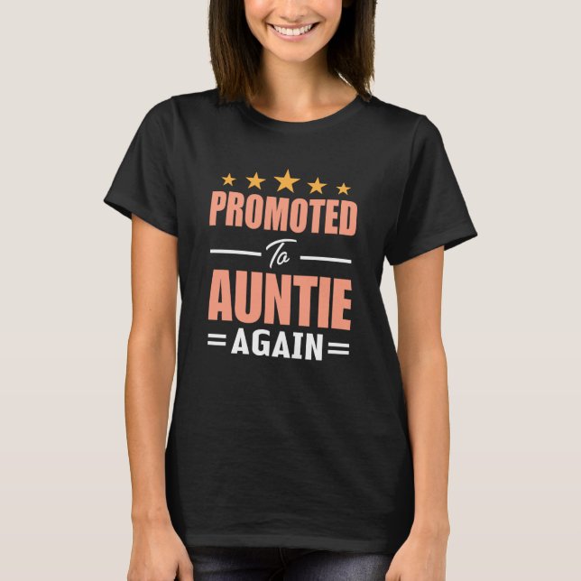 Cute Promoted To Auntie Again  Going To Be Aunt Ag T-Shirt (Vorderseite)