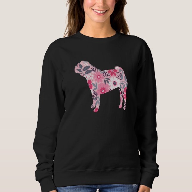 Cute Pug Mom Flower Floral Silhouette Dog  Breed P Sweatshirt (Vorderseite)