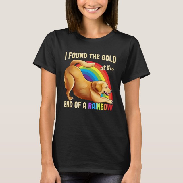 Cute Rainbow Golden Retriever  Dog I Found The Gol T-Shirt (Vorderseite)
