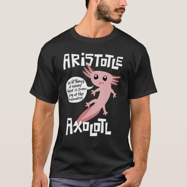 Cute Retro Axolotl  Aristotle Quote Greek Philosop T-Shirt (Vorderseite)