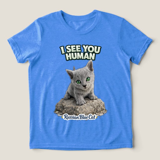 Cute Russian Blue Kitten – Funny Quote Tri-Blend Shirt (Design Vorderseite)