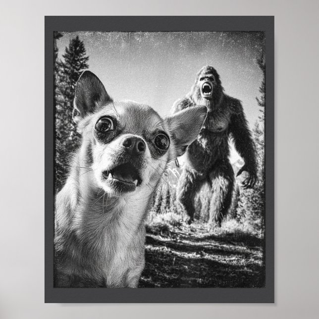 Cute Selfie Cryptid Chihuahua Humor Sasquatch Bigf Poster (Vorne)