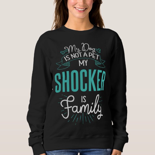 Cute Shocker  Family Dog  for Women Men Sweatshirt (Vorderseite)