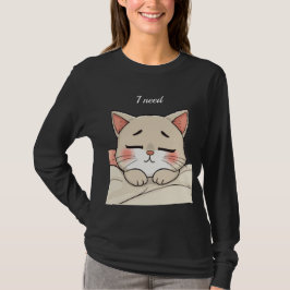 Cute Sleeping Cat I Need a Nap Kawaii Artwork T-Shirt