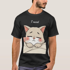 Cute Sleeping Cat I Need a Nap Kawaii Artwork T-Shirt