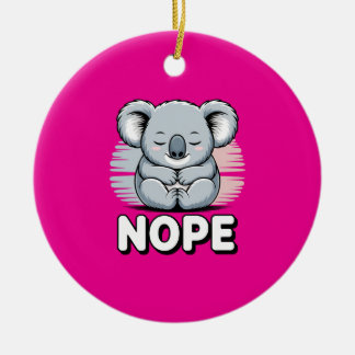 Cute Sleeping Koala “Nope” Funny Cartoon Keramik Ornament